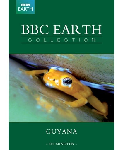 BBC EARTH CLASSICS: GUYANA