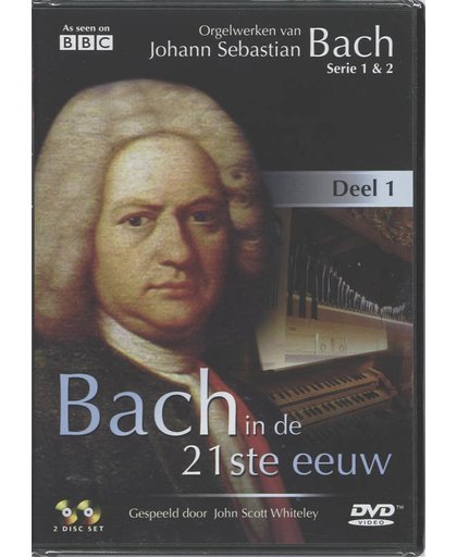 Bach In De 21st Eeuw - Deel 1