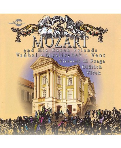 Mozart and His Contemporaries - Vanhal, Myslivecek, et al
