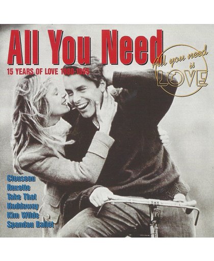 ALL YOU NEED IS LOVE: 15 YEARS OF LOVE 1980-1995  VOLUME 1