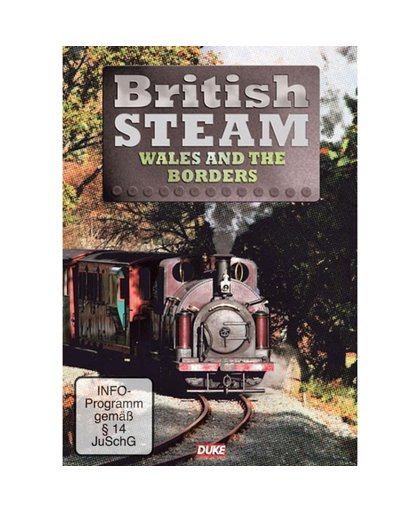 British Steam In Wales And The Bord - British Steam In Wales And The Bord