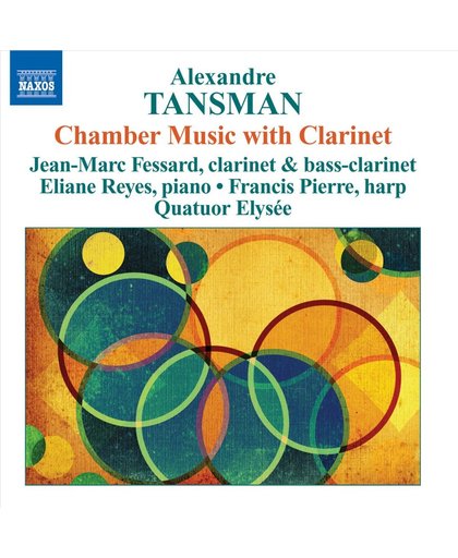 Chamber Music With Clarinet (Quatuor Elysee, Fessard)