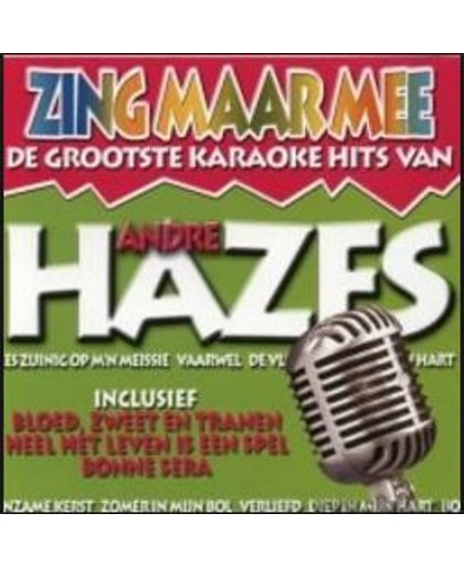 Andre Hazes - Zing Maar Mee - De Grootste Karaoke Hits