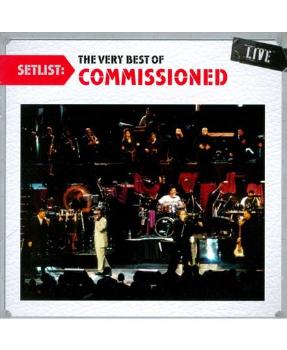 Setlist: The Very Best of Commissioned Live