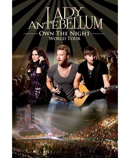 Lady Antebellum - Own The Night World Tour