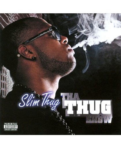 Tha Thug Show