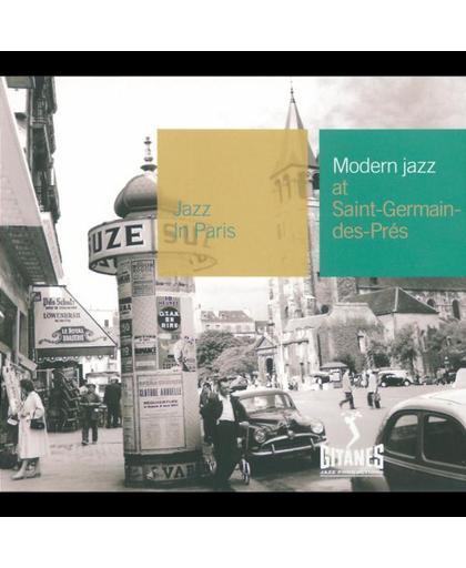Modern Jazz At Saint-Germain-Des-Pres: Jazz In Paris