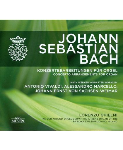 Bach: Concerto Arrangements for Organ