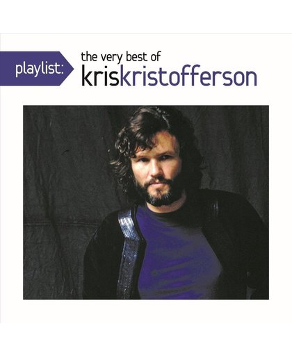 Playlist: The Very Best of Kris Kristofferson