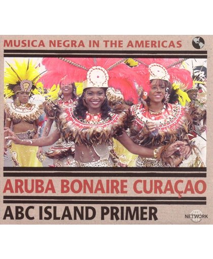 Musica Negra In The Americas: Aruba, Bonaire...