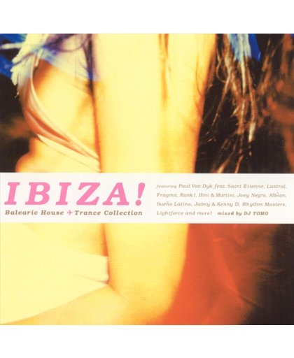 Ibiza! Balearic House: Trance Collection