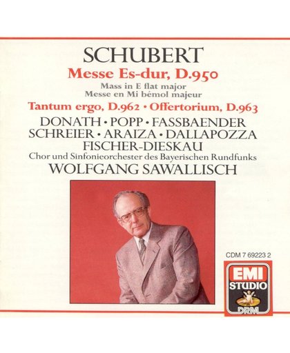 Schubert: Mass in E flat major; Tantum Ergo; Offertorium