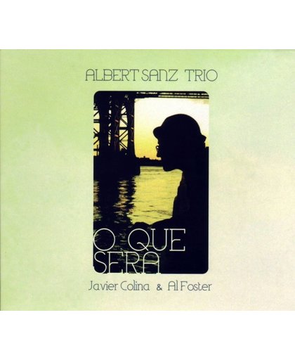 Albert Sanz Trio - O Que Sera