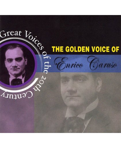 Golden Voice of Enrico Caruso