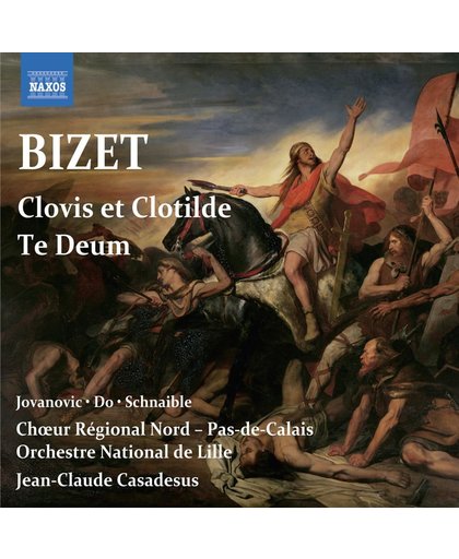 Bizet: Clovis Et Clothilde