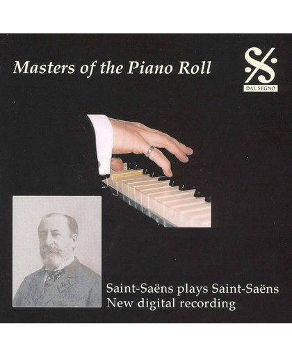 Masters of the Piano Roll: Saint-Saens Plays Saint-Saens
