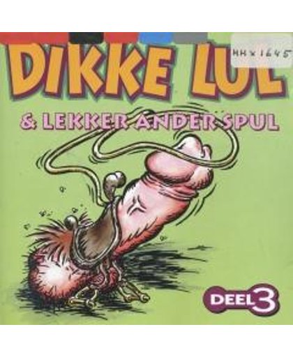 Dikke Lul & Lekker Vol. 3