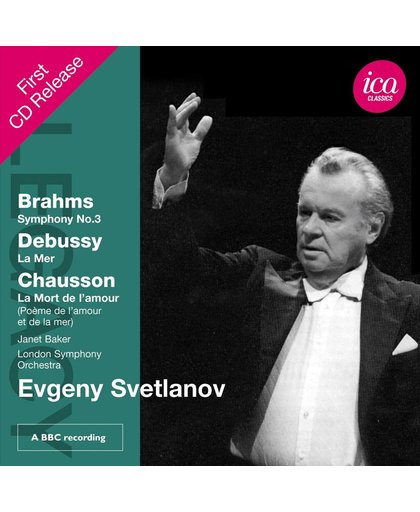Brahms: Symphony No. 3; Debussy: La Mer; Chausson: La Mort de l'amour