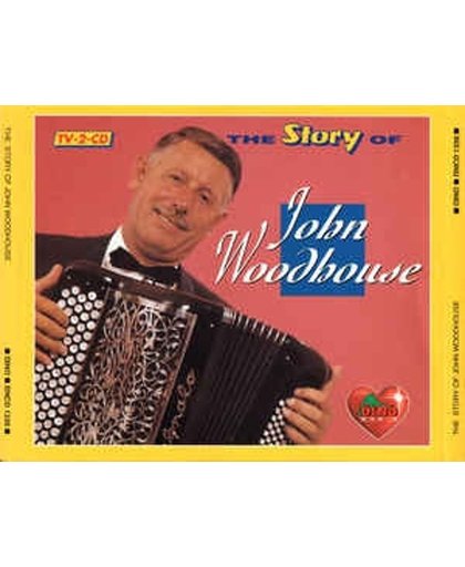 The Story Of John Woodhouse - 2CD Originele opnamen uit de jaren '60 & '70.