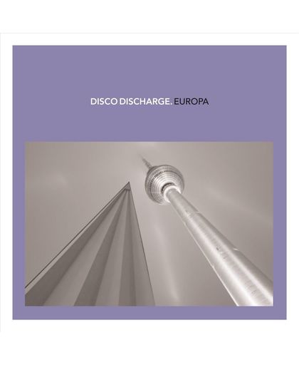 Disco Discharge: Europa