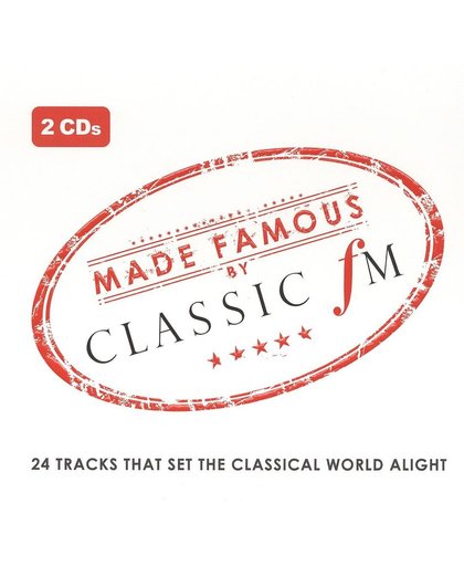Made Famous by Classic FM