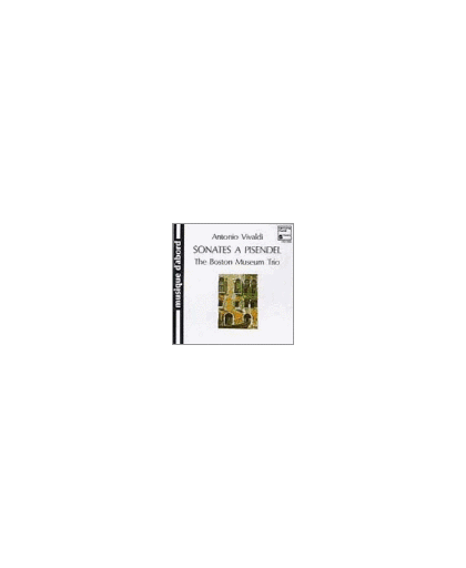 Vivaldi: Sonates a Pisendel / The Boston Museum Trio