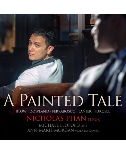 A Painted Tale. Songs Of Blow, Dowland, Purcell An