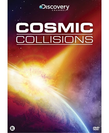Discovery Channel : Cosmic Collisions