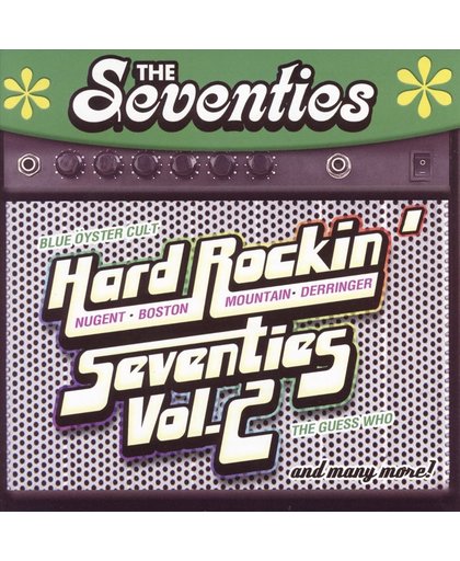 The Seventies: Hard Rockin 70's, Vol. 2