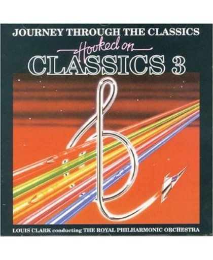 Hooked On Classics 3 - Journey Through The Classics