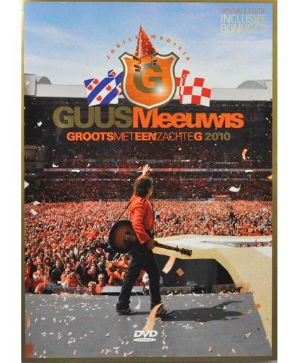 Guus Meeuwis - Groots Met Een Zachte G 2010 - Jubileumeditie (dvd+cd)