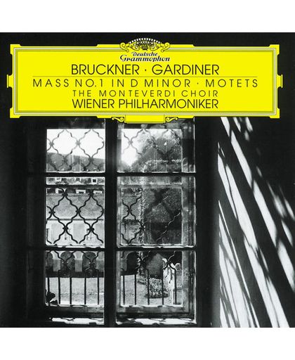 Bruckner: Mass no 1 etc / Gardiner, Monteverdi Choir, Wiener Philharmoniker