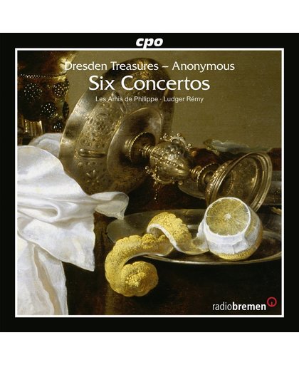 Dresden Treasures - Anonymous: Six Concertos