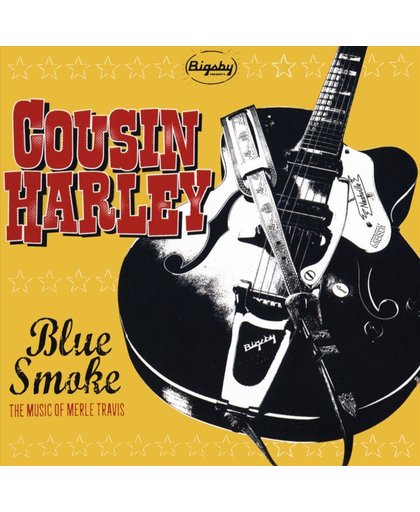 Blue Smoke- The Music Of Merle Travis