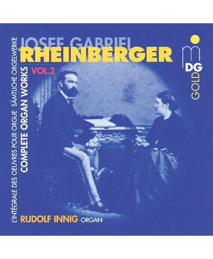 Rheinberger: Complete Organ Works Vol 2 / Rudolf Innig
