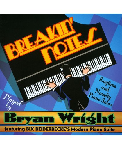 Breakin' Notes: Ragtime & Novelty Piano Solos