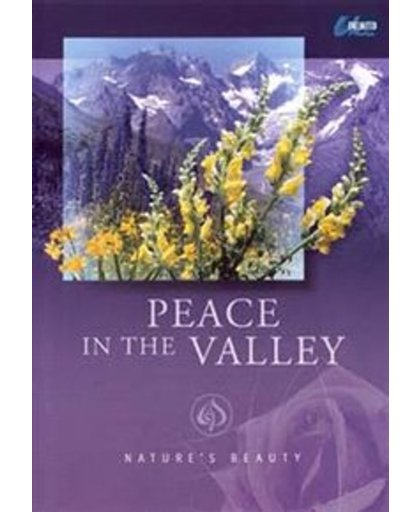 Nature's Beauty - Peace In The Valley