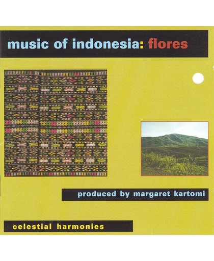 Flores. The Music Of Indonesia