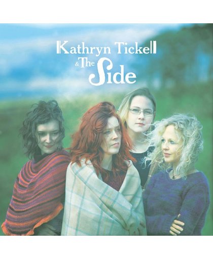 Kathryn Tickell & The Side