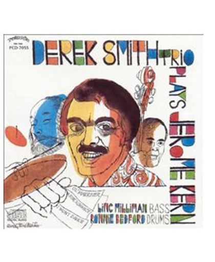 The Derek Smith Trio Plays Jerome Kern