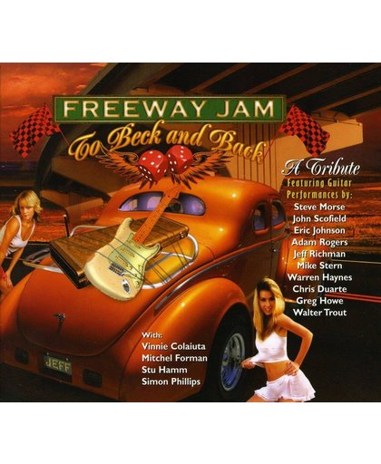 Freeway Jam -To Beck &...