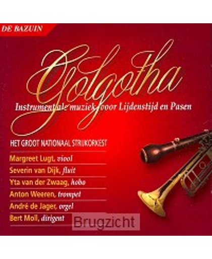 Golgotha (Instrumentale muziek voor Lijdenstijd en Pasen)