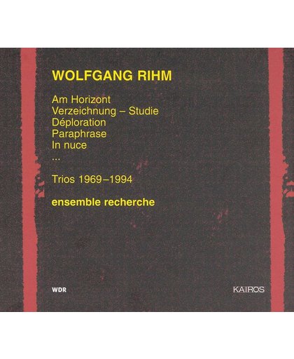 Rihm: Trios 1969-1994 / Ensemble Recherche et al
