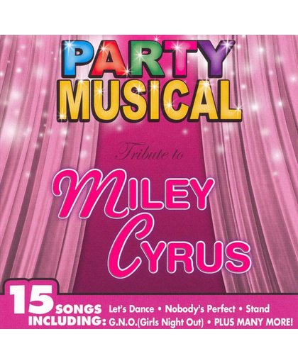 Party Musical: Tribute to Miley Cyrus