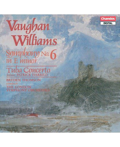 Vaughan Williams: Symphony No. 6; Tuba Concerto