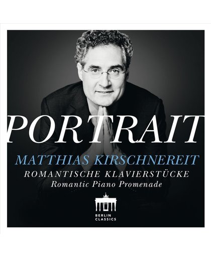 Portrait: Matthias Kirschnereit: Romantic Piano Pr