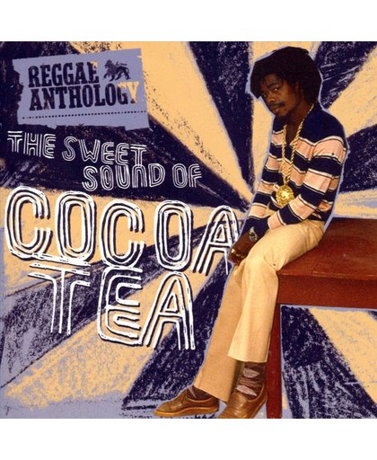 Anthology:Sweet Sound  Of Cocoa Tea