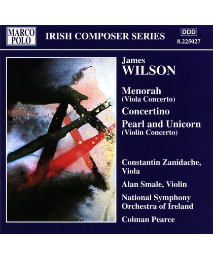 Wilson: Menorah, Concertino, Pearl and Unicorn / Pearce, etc