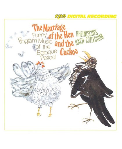 The Marriage of the Hen and the Cuckoo / Bach-Collegium