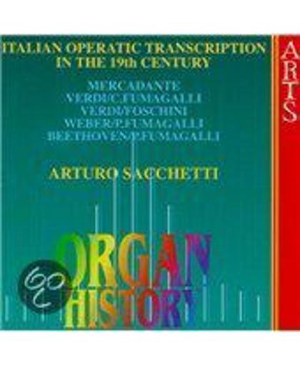 Organ History - Italian Operatic Transcription / Sacchetti